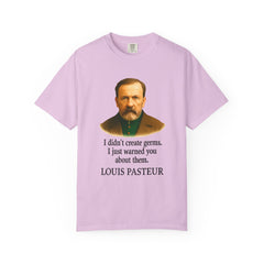 Louis Pasteur Portrait Tee – "I didn't create germs, I just warned you about them."
