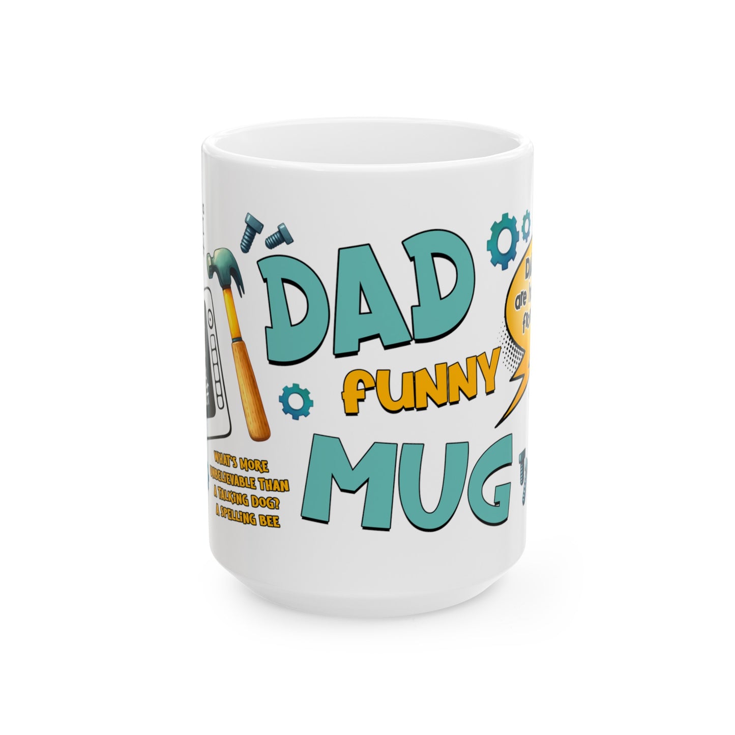 Dad Jokes Mug Ceramic Mug, (11oz, 15oz)