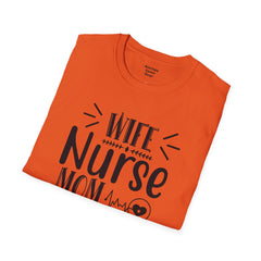 Wife Nurse Mom - Unisex Softstyle T-Shirt | Nurse Awareness,Medical Wear,Gift For Him,Scrubs Lover,Hospital Staff Gift,Gift For Her,RN