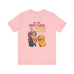 Wisdom Glitter Tee: Funny Gift for Dog Lovers, Mother's Day, Birthday, Casual Wear, Unisex Shirt