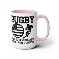 Pain is Temporary Glory Is Forever RUGBY - 15oz Mug