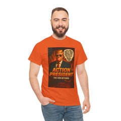 Action President Tee - Political Statement T-Shirt