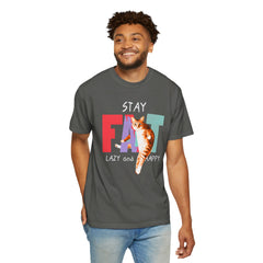 Stay Fat Lazy and Happy Cat - Graphic Unisex Garment-Dyed T-shirt