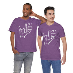 PS I LOVE YOU - Unisex Jersey Short Sleeve Tee
