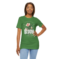 Bloom Stronger Unisex Jersey Tee - Positive Vibes Floral Design