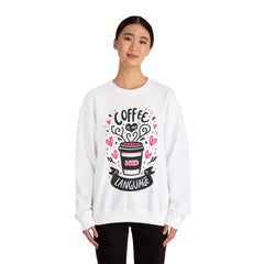 Woman's Coffee Is My Love Language Valentine - Unisex Heavy Blend™ Crewneck Sweatshirt