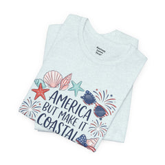 Coastal Fourth of July Tee – "America But Make It Coastal" Graphic T-Shirt