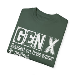 GEN X FUNNY graphic, Raised on Hose Water and Neglect, Retro Comfort Colors 1717, unisex garment-dyed t-shirt, gift for him, gift for her, Birthday gift tee, Vintage Style graphic tee, Fathers Day Shirt