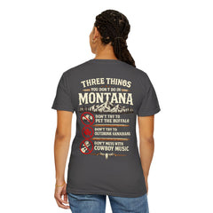 Montana Graphic T-Shirt — "Three Things You Don’t Do in Montana"