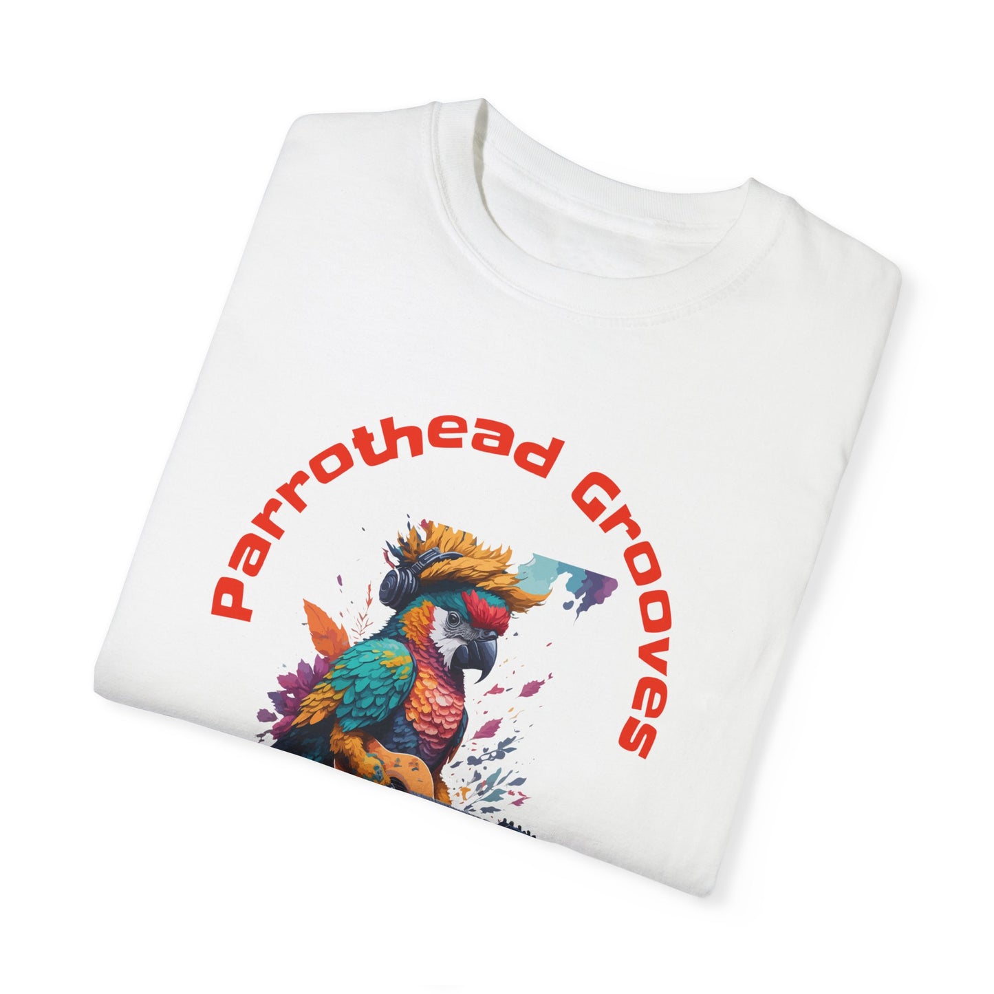 Parrothead Grooves, Island Moves - Unisex Garment-Dyed T-shirt