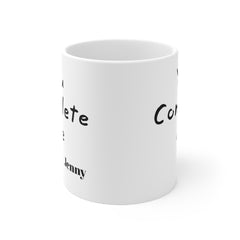 You Complete Me - Personalized Love Mug 11oz 15oz 20oz
