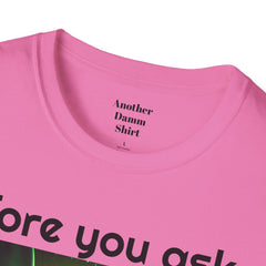 Funny Amputee Quote and Graphic - Unisex T Shirt,Amputee Excuse,Gift For Him,Gift For Her,Leg Amputee,Arm Unique Amputee Gift,Amputee Humor