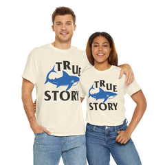 True Story Shark Graphic Amputee Humor - Unisex Garment-Dyed T-shirt