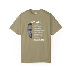 Malcolm X Quote Unisex Garment-Dyed T-Shirt - #Truth Freedom Message