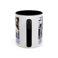 Jim Halpert Quote, 11oz Accent Coffee Mug