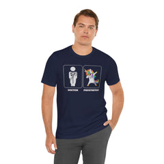 Funny Doctor vs  Prosthetist Unicorn - Graphic Unisex T Shirt