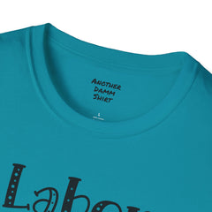 Labor Delivery Nurse - Unisex Softstyle T-Shirt | Nurse Awareness,Medical Wear,Gift For Her,Scrubs Lover, Hospital Staff,Registered Nurse,RN