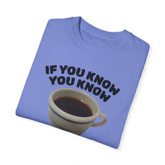 Funny Coffee Lover Unisex T-Shirt - 'If You Know You Know' Graphic Tee