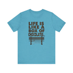 Inspirational Quote T-Shirt - Life is Like a Box of Chocolates