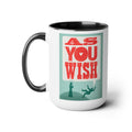 The Princess Bride As You Wish Mug