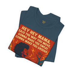 Hey Hey Mama Said The Way You Move Short Sleeve Tee - Get The Led Out, Zeppelin Inspirational Nature Design