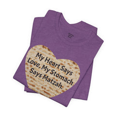 Funny Matzah Heart Quote For Passover Unisex Tee