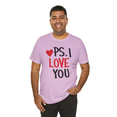 PS I LOVE YOU - Unisex Jersey Short Sleeve Tee