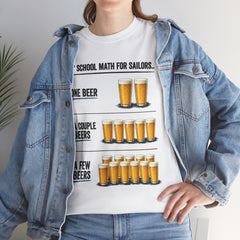 T-Shirt -  "A" School Math for Sailors Funny Beer Graphic Tee