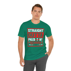 Straight Outta Phlebotomy School Graphic Tee