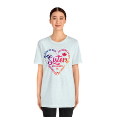 Will Always Be Connected Sisters Unisex Jersey Short Sleeve Tee