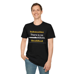 Submarine Qualified Unisex Softstyle T-Shirt - No Substitute Design