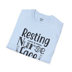 Nurse Humor - Unisex Softstyle T-Shirt | Nurse Awareness, Medical Wear, Gift For Him, Scrubs Lover, RN, Hospital Staff Gift, Gift For Her,RN