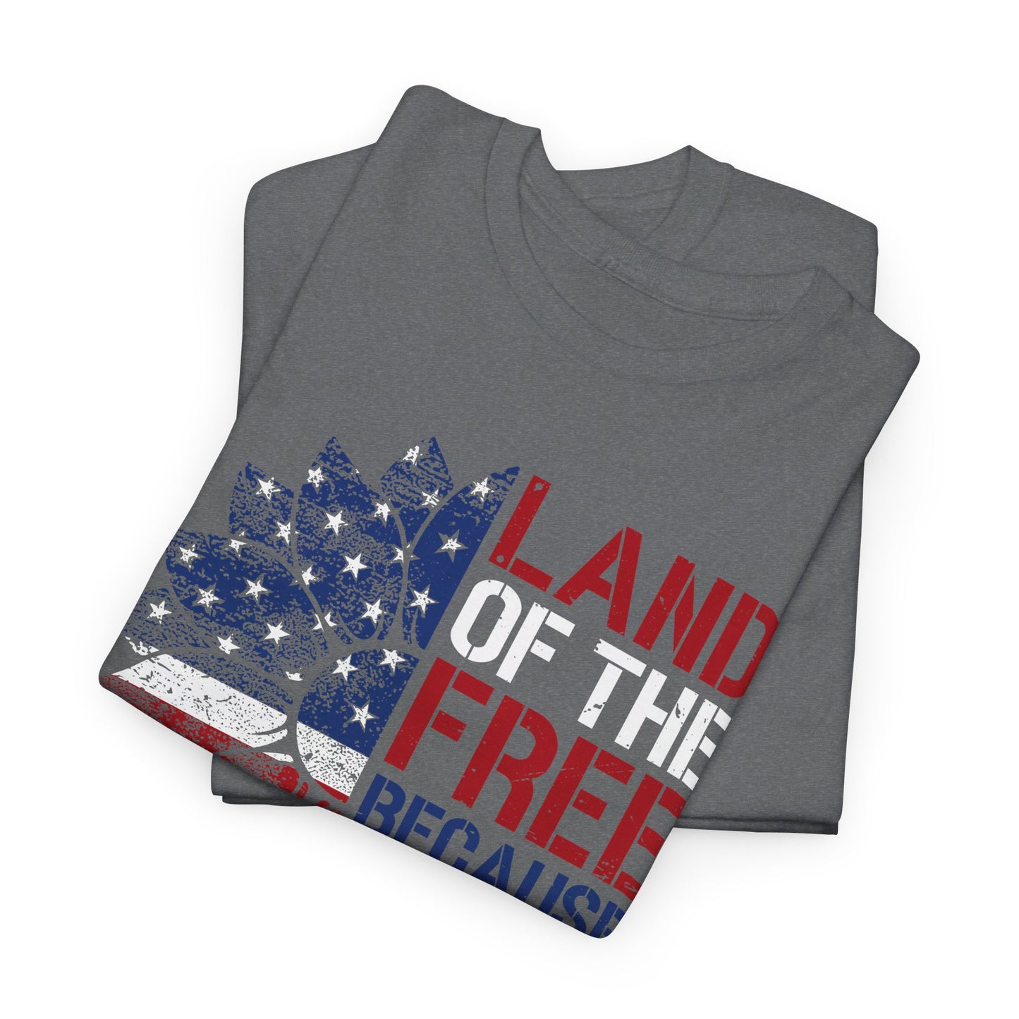 Land Of The Free Because Of The Brave - Unisex Cotton Tee