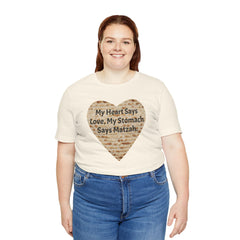 Funny Matzah Heart Quote For Passover Unisex Tee