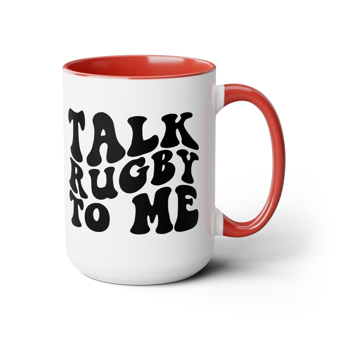 Talk Rugby To Me 15 oz Mug,Rugby mug,rugby coffee mug,rugby fan gift,scrum lover gift,hooker rugby gift,ruck fan gift,rugby player present