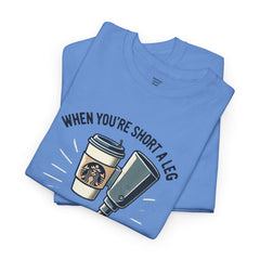 Amputee Coffee Humor - Unisex Heavy Cotton Tee