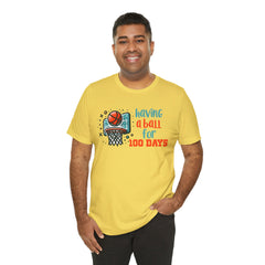 100 Days of School Having A Ball Unisex Tee