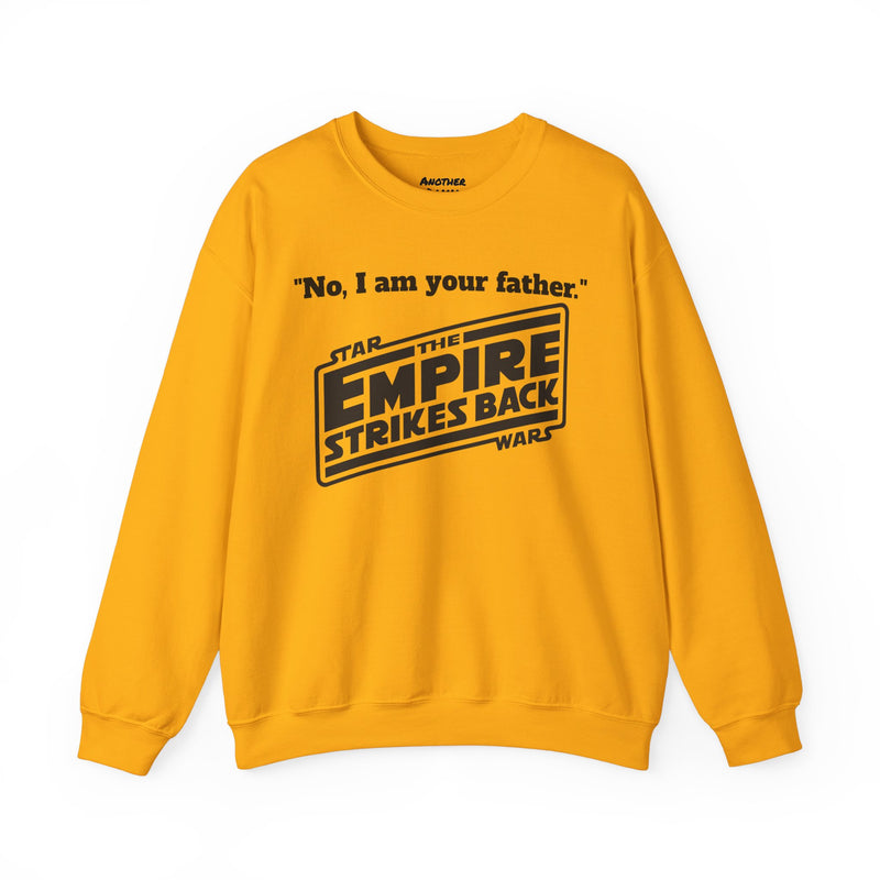 The Empire Strikes Back - Unisex Heavy Blend Crewneck Sweatshirt | Star Wars | Movie Quote | Gift For Him | Movie Fan Gift | Darth Vader