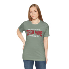 Sleep Deprived Still Alive Tired Moms Club T-Shirt — Funny Vintage Mom Graphic Tee