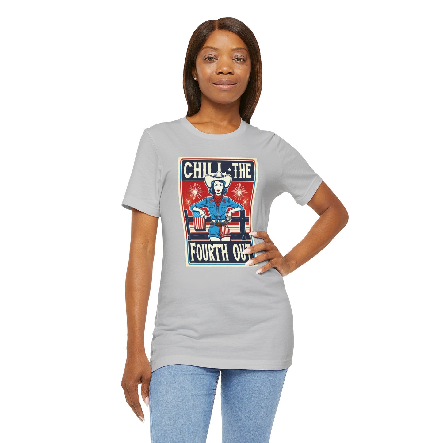 Chill The Fourth Out,Cowgirl Graphic, Unisex Jersey Short Sleeve Tee