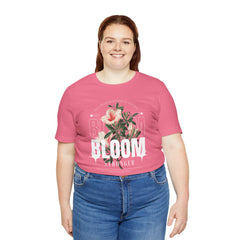 Bloom Stronger Unisex Jersey Tee - Positive Vibes Floral Design