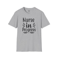 Nurse In Progress - Unisex Softstyle T-Shirt | Nurse Awareness,Medical Wear,Gift For Him,Scrubs Lover,RN,Hospital Staff Gift,Gift For Her,