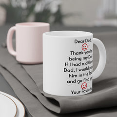 To My Dad - Ceramic Mugs (11oz\15oz\20oz)