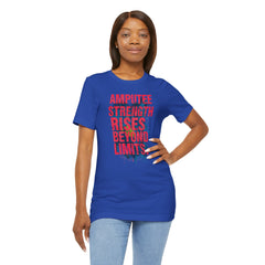 AMPUTEE STRENGTH Quote - Unisex T-Shirt