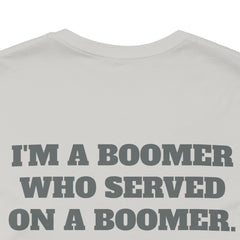 Trident Boomer Unisex Jersey Short Sleeve Tee - I'm a Boomer Who Served on a Boomer Graphic Design