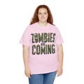 ZOMBIES ARE COMING! Graphic Unisex Heavy Cotton Tee