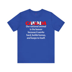 Funny Canadian National Quote Tee Shirt - Unisex Tee