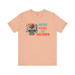 100 Days of School Having A Ball Unisex Tee