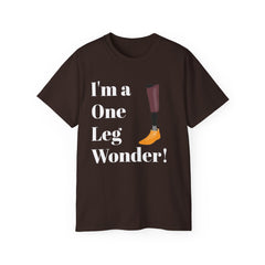 I'm A One Leg Wonder - Unisex Ultra Cotton Tee | Amputee / Leg Amputee / Motivational Gift, Limb Awareness, Amputee Humor, Prosthetic Humor