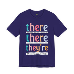 Grammar Teacher T-Shirt — "There, Their, They're" Funny Teacher Tee
